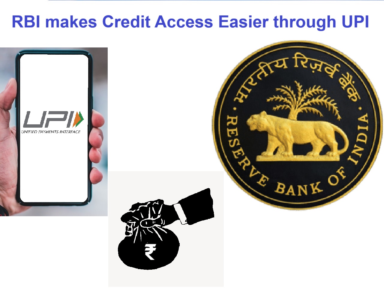 RBI makes Credit Access Easier through UPI