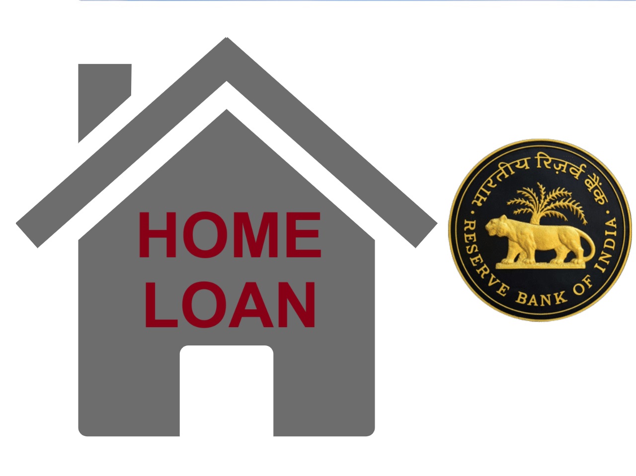 A house image with the text Home Loan written on it along with RBI logo